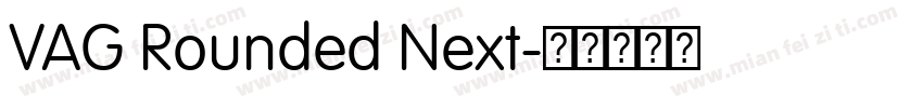 VAG Rounded Next字体转换